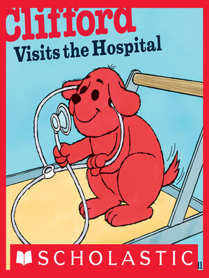 cover image of Clifford Visits the Hospital